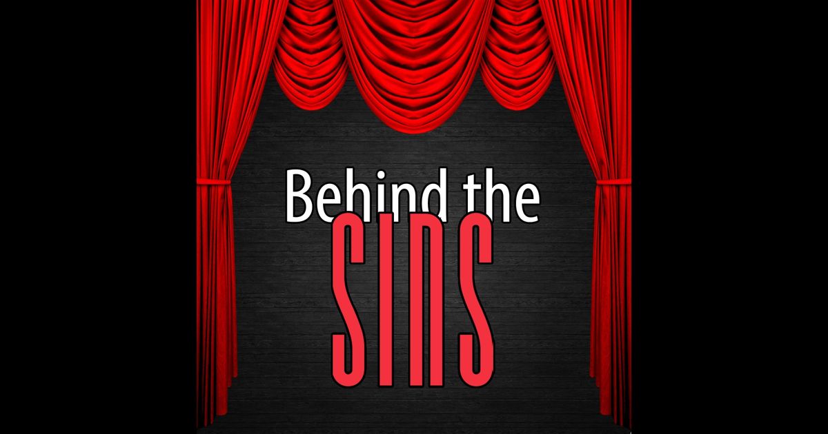 Behind the Sins (Podcast Review) – Great In Its Own Right
